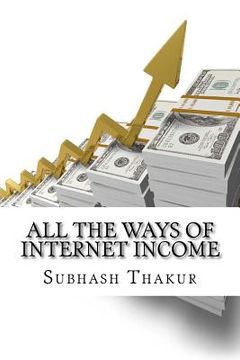portada All The Ways of Internet Income (in English)