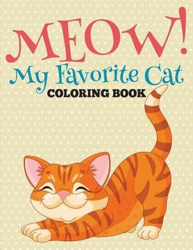 portada Meow! My Favorite Cat Coloring Book (in English)