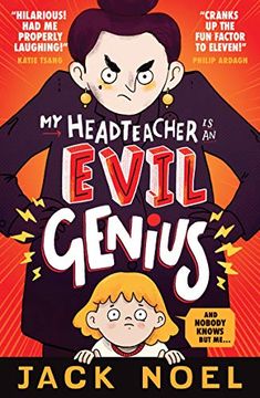 portada My Headteacher is an Evil Genius: And Nobody Knows but Me. (en Inglés)