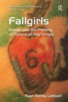 portada Fallgirls: Gender and the Framing of Torture at Abu Ghraib