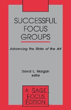 portada successful focus groups: advancing the state of the art (en Inglés)