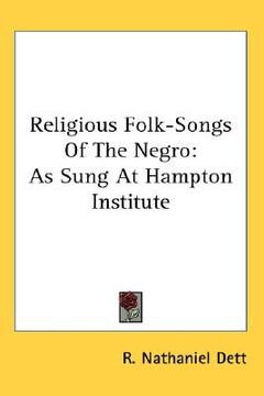 portada religious folk-songs of the negro: as sung at hampton institute (en Inglés)