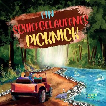 portada Ein schiefgelaufenes Picknick: Eine Abenteuergeschichte für Kinder mit Illustrationen (en Alemán)
