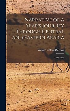portada Narrative of a Year's Journey Through Central and Eastern Arabia: (1862-1863) (en Inglés)