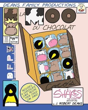 portada La Moo Du Chocolat: A Shakes the Cow Adventure