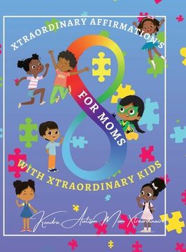 portada Xtraordinary Affirmations For Mom's With Xtraordinary Kids (en Inglés)