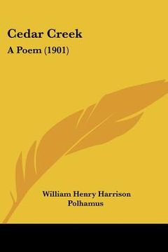 portada cedar creek: a poem (1901) (en Inglés)