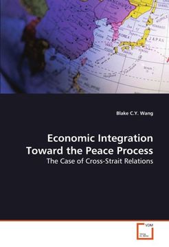 portada Economic Integration Toward the Peace Process: The Case of Cross-Strait Relations