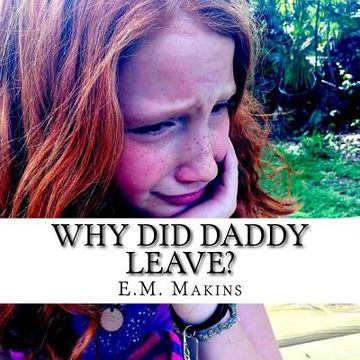 portada Why Did Daddy Leave? (in English)