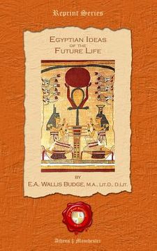 portada Egyptian Ideas of the Future Life (en Inglés)