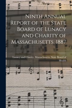 portada Ninth Annual Report of the State Board of Lunacy and Charity of Massachusetts. 1887 (en Inglés)