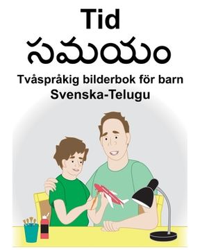 portada Svenska-Telugu Tid/సమయం Tvåspråkig bilderbok för barn (en Sueco)