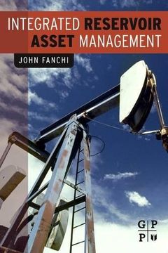 portada Integrated Reservoir Asset Management: Principles and Best Practices (en Inglés)
