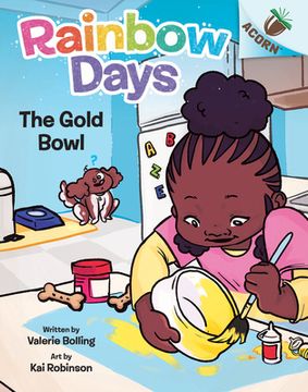 portada The Gold Bowl: An Acorn Book (Rainbow Days #2)