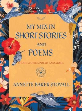 portada My Mix in Short Stories and Poems: Short Stories, Poems and More 