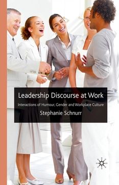 portada Leadership Discourse at Work: Interactions of Humour, Gender and Workplace Culture (en Inglés)