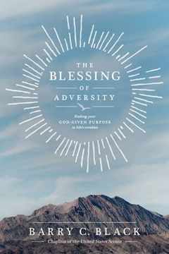 portada The Blessing of Adversity: Finding Your God-Given Purpose in Life's Troubles (in English)
