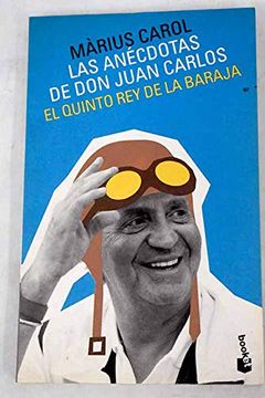 portada Las Anecdotas de don Juan Carlos: El Quinto rey de la Baraja