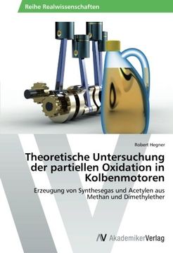 portada Theoretische Untersuchung der partiellen Oxidation in Kolbenmotoren