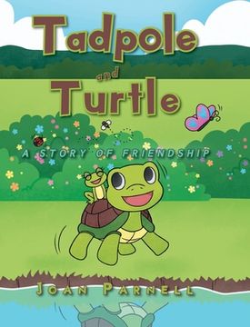 portada Tadpole and Turtle: A Story of Friendship (in English)