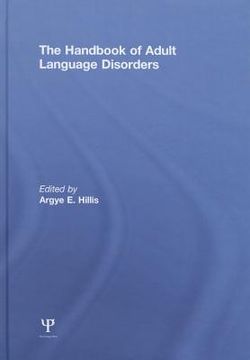 portada The Handbook Of Adult Language Disorders
