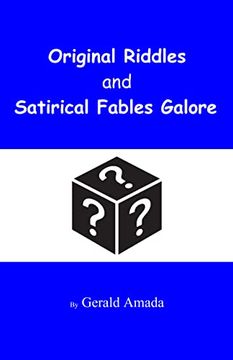 portada Original Riddles and Satirical Fables Galore (in English)