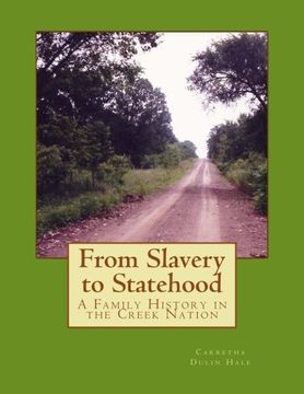 portada From Slavery to Statehood A Family History in the Creek Nation