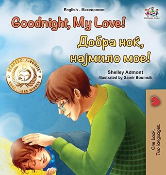 portada Goodnight, my Love! (English Macedonian Bilingual Children'S Book) (English Macedonian Bilingual Collection) (in Macedonio)