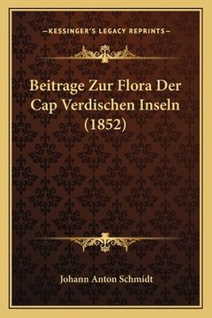 portada Beitrage Zur Flora Der Cap Verdischen Inseln (1852) (in German)