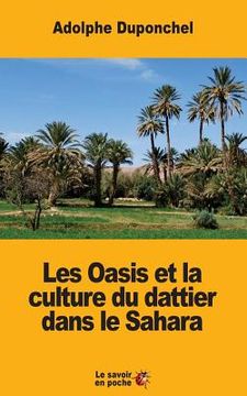 portada Les Oasis et la culture du dattier dans le Sahara (en Francés)