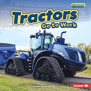 portada Tractors Go to Work Format: Library Bound (en Inglés)