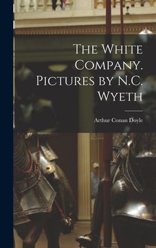 portada The White Company. Pictures by N.C. Wyeth