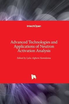 portada Advanced Technologies and Applications of Neutron Activation Analysis (in English)