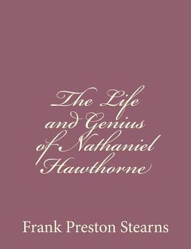 portada The Life and Genius of Nathaniel Hawthorne (en Inglés)