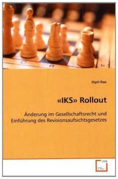 portada «IKS» Rollout: Änderung im Gesellschaftsrecht und Einführung desRevisionsaufsichtsgesetzes
