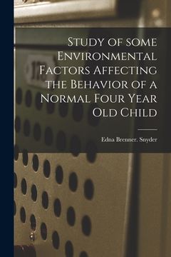 portada Study of Some Environmental Factors Affecting the Behavior of a Normal Four Year Old Child (in English)