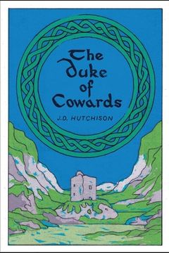 The Duke of Cowards (en Inglés)
