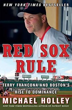 portada Red sox Rule: Terry Francona and Boston's Rise to Dominance (en Inglés)
