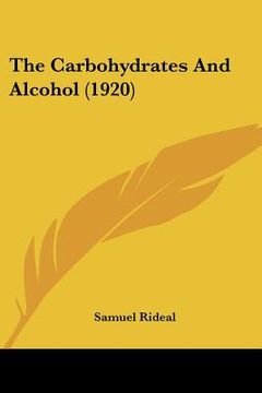 portada the carbohydrates and alcohol (1920) (en Inglés)