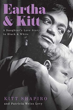 portada Eartha & Kitt: A Daughter'S Love Story in Black and White (in English)