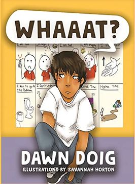 portada Whaaat? Celebrate the Challenges and Successes of a Young Child Trying to Understand a new Language in a new Country. (en Inglés)