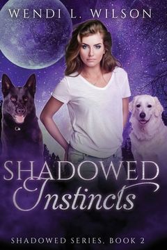 portada Shadowed Instincts: Shadowed Series Book 2 (en Inglés)