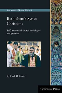portada Bethlehem's Syriac Christians: Self, nation and church in dialogue and practice (in English)