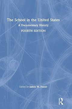 portada The School in the United States: A Documentary History 