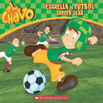El Chavo: Estrella de fútbol / Soccer Star