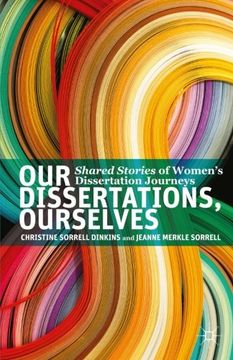 portada Our Dissertations, Ourselves: Shared Stories of Women's Dissertation Journeys