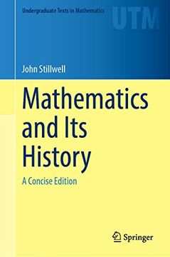 portada Mathematics and its History: A Concise Edition (Undergraduate Texts in Mathematics) (en Inglés)