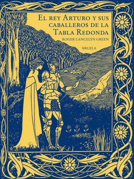 portada El rey Arturo y sus Caballeros de la Tabla Redonda (in Spanish)