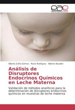 portada Análisis de Disruptores Endocrinos Químicos en Leche Materna: Validación de métodos analíticos para la determinación de disruptores endocrinos químicos en muestras de leche materna