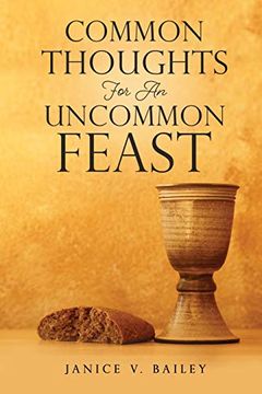 portada Common Thoughts for an Uncommon Feast (en Inglés)